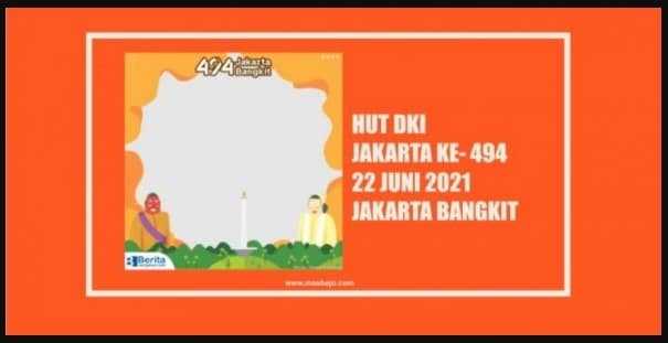 Download Twibbon HUT DKI Jakarta 2023, Gratis!!