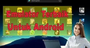 10 Emulator Terbaik untuk Android