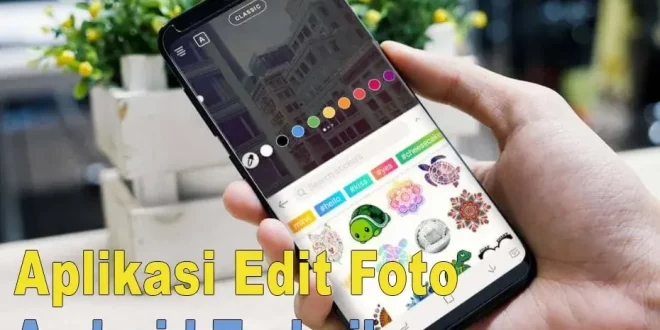 Aplikasi Edit Foto Terbaik untuk Android 2022