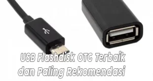 5 USB Flashdisk OTG Terbaik dan Rekomendasi
